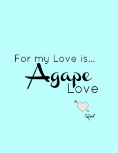 Agape Love Printable