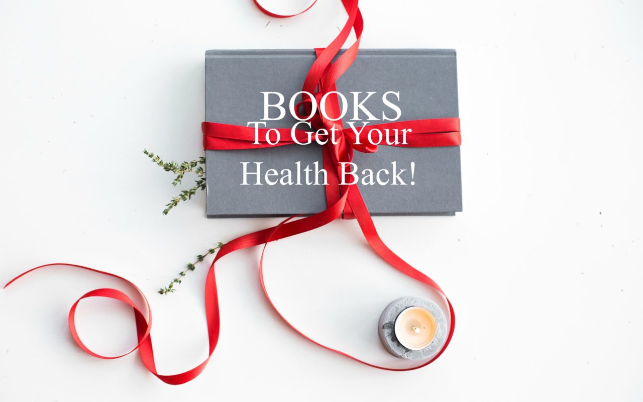 3 Books on Chronic Illness Causes & How to Regain Your Health